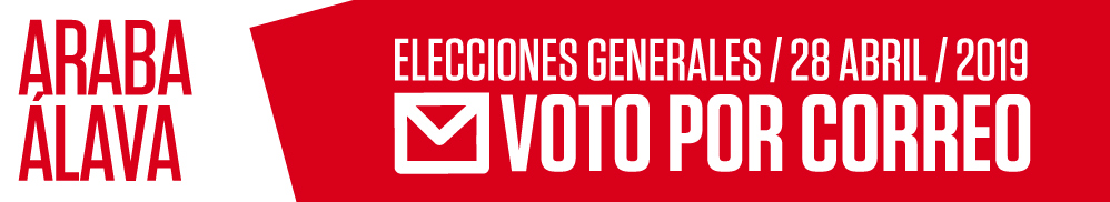 ARABA-ÁLAVA: Elecciones Generales / 28 Abril / 2019 - Voto por correo
