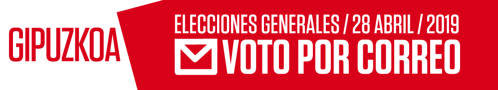 GIPUZKOA: Elecciones Generales / 28 Abril / 2019 - Voto por correo